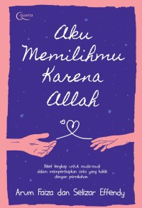 Image of Aku Memilihmu Karena Allah