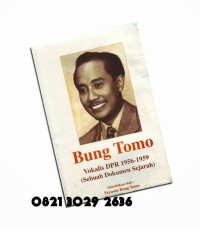 Image of Bung tomo : vokalis DPR 1956-1959=sebuah dokumen sejarah