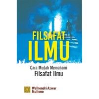 Image of Filsafat ilmu (cara mudah memahami filsafat ilmu)