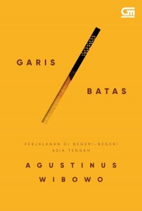 Image of Garis batas : perjalanan di negeri-negeri Asia Tenggara
