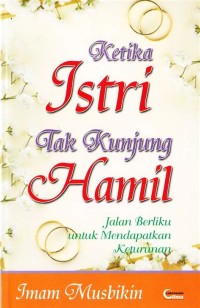 Image of Ketika istri tak kunjung hamil : Jalan berlikuuntuk mendapatkan keturunan