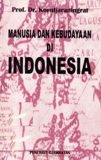 Image of Manusia Dan Kebudayaan Di Indonesia