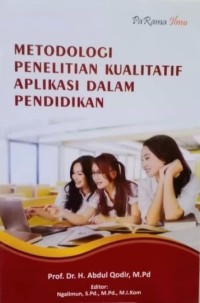 Image of Metodologi Penelitian Kualitatif Aplikasi dalam Pendidikan