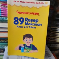 Image of Mommyclopedia 89 resep makanan anak 2-5 tahun