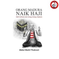 Image of Orang madura naik haji : mati ketawa ala orang madura