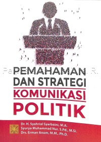 Image of Pemahaman dan strategi komunikasi politik