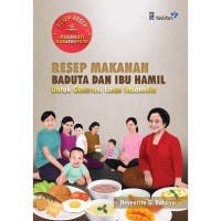 Image of Resep makanan baduta dan ibu hamil untuk generasi emas Indonesia