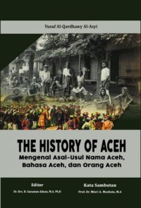 Image of The history of Aceh mengenal asal-usul nama, bahasa, dan orang Aceh
