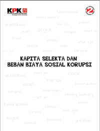 Image of KAPITA SELEKTA DAN BEBAN BIAYA SOSIAL KORUPSI