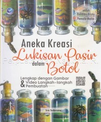 Aneka kreasi lukisan pasir dalam botol : lengkap dengan gambar dan video lengkah-langkah pembuatan