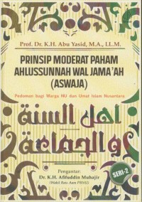 Prinsip moderat paham Ahlussunnah wal Jama’ah (ASWAJA)
