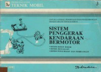 Sistem Penggerak Kendaraan Bermotor : Sistem Bahan Bakar, Sistem Penyalaan, Sistem Pengyrasan dan Pembuangan