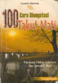 100 Cara Mengatasi Takut Mati