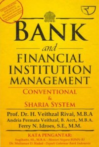 Bank and Financial Institution Management : Conventional & Sharia System