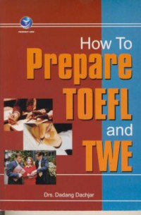 How To Prepare Toefl And Twe