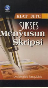 Kiat Jitu Sukses Menyusun Skripsi