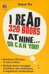 I Read 320 Books At Nine at 9...So Can You!