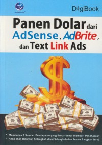 Panen Dolar dari AdSense, AdBrite, dan Text Link Ads