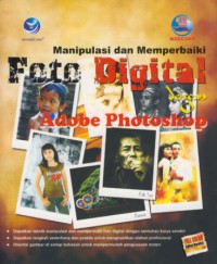 Manipulasi dan memperbaiki Foto Digital dengan Adobe Photoshop