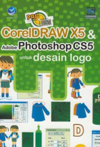 PAS Coreldraw X5 dan Adobe Photoshop CS5 Untuk Desain Logo