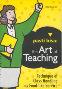 Pasti Bisa! The Art Of Teaching