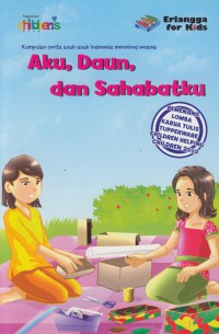 Aku, Daun, dan Sahabatku