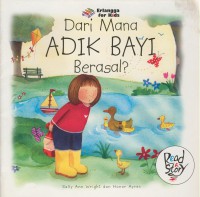 Dari Mana Adik Bayi Berasal