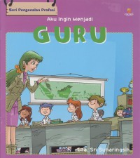 Aku Ingin Menjadi Guru