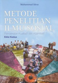 Metode  Penelitian Ilmu Sosial :Pendekatan kualitatif dan Kuantitatif (Ed.2)