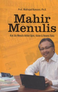 Mahir Menulis : Kiat Jitu Menulis Artikel Opini, Kolom 7 Resensi Buku