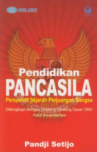 Pendidikan Pancasila : Perspektif Sejarah Perjuangan Bangsa