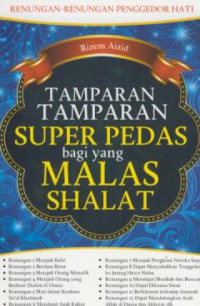 Tamparan-tamparan Super Pedas Bagi Yang Malas Shalat