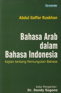 Bahasa Arab Dalam Bahasa Indonesia : Kajian Tentang Pemungutan Bahasa