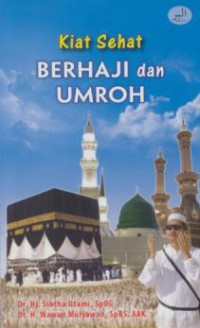 Kiat Sehat Berhaji dan Umroh