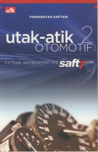 Utak-atik Otomotif 2 : Berbagi Pengalaman Ala Seft7.Com