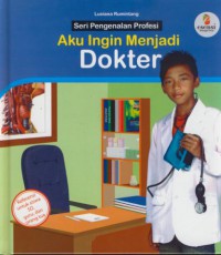 Aku Ingin Menjadi Dokter