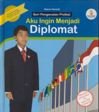 Aku Ingin Menjadi Diplomat