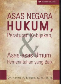 Asas Negara Hukum, Peraturan Kebijakan, Asas-asas Umum Pemerintahan Yang Baik