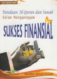 Panduan Al-Qur'an dan Sunah Dalam Menggenggam Sukses Finansial