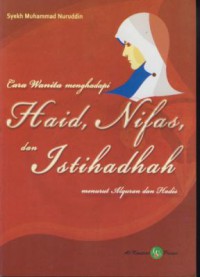 Cara Wanita menghadapi Haid, Nifas, dan Istihadhah menurut Alquran dan Hadis