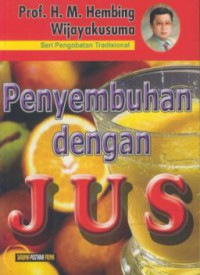 Pengobatan Trdisional Penyembuhan dengan Jus