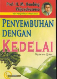 Pengobatan Tradisional Penyembuhan dengan Kedelai