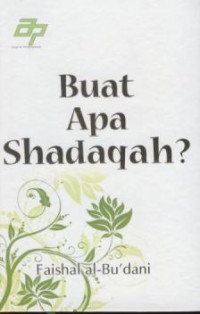 Buat Apa Shadaqah?