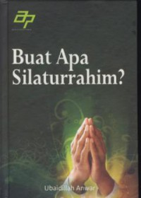 Buat Apa Silaturrahim?