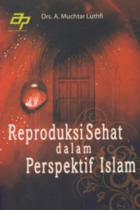 Reproduksi Sehat Dalam Perspektif Islam