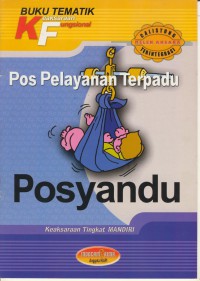 Pos Pelayanan Terpadu : Posyandu