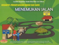 Kognitif :Pengetahuan Umum dan Sains : menemukan Jalan