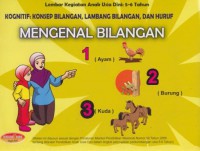 Kognitif :Konsep Bilangan, Lambang Bilangan, dan Huruf : Mengenal Bilangan 1