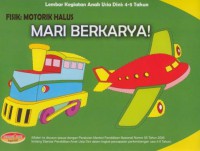 Mari Berkarya! - Fisik : Motorik Halus