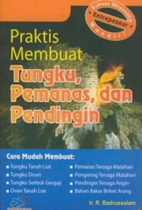 Praktis Membuat Tungku, Pemanas, dan Pendingin